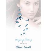 DEMI LOVATO -396staying Strong: 365 Days a Year (Hardback)