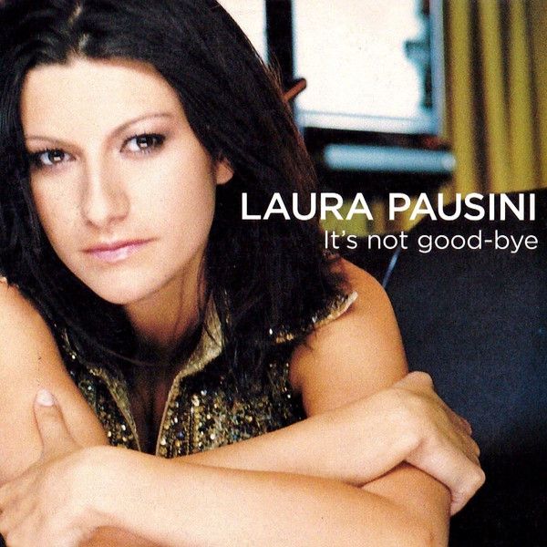 Laura Pausini ‎– It's Not Good-bye CD