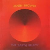 Robin Trower For Earth Below Vinyl