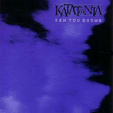 KATATONIA Saw You Drown VINYL