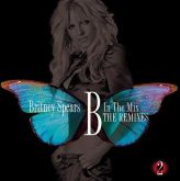 Britney Spears  B In The Mix -Best Remix 2 - JAPAN