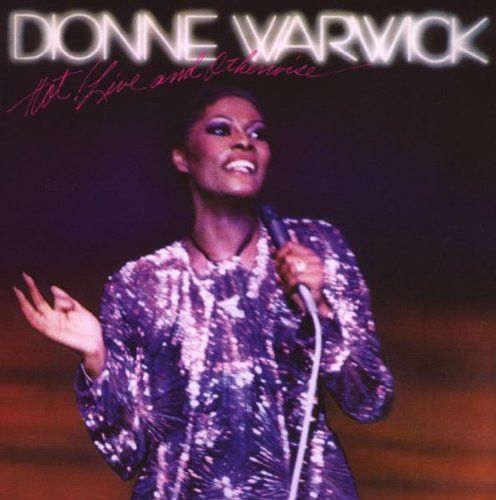 Dionne Warwick ‎Hot! Live And Otherwise CD