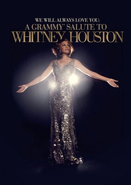 Whitney Houston WE WILL ALWAYS LOVE YOU: A GRAMMY