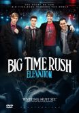 BIG TIME RUSH - ELEVATION DVD