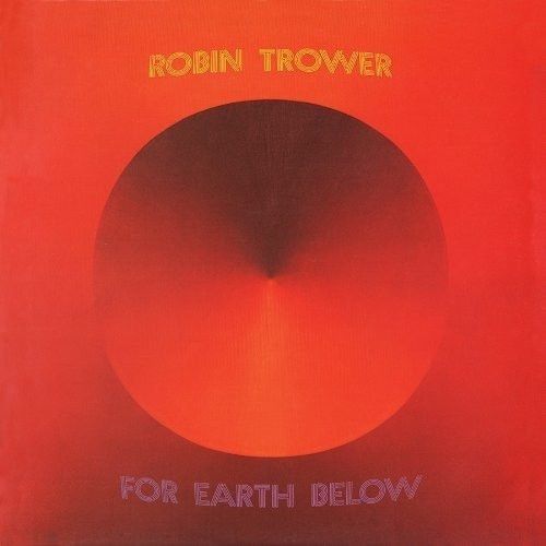 Robin Trower For Earth Below Vinyl