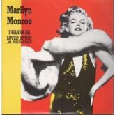 MARILYN MONROE I Wanna Be Loved By You 12" VINYL