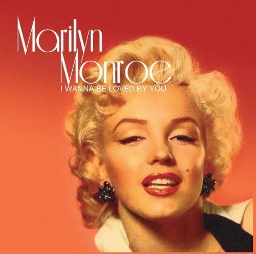 MARILYN MONROE I WANNA BE LOVED BY YOU CD