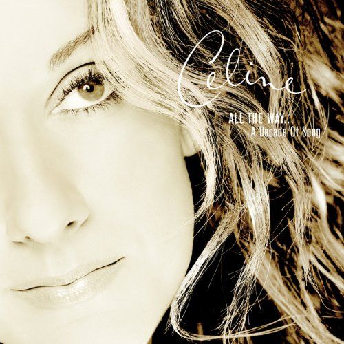 celine dion All the Way... A Decade of Song USA CD