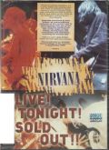 Nirvana ‎– Live Tonight ! Sold Out !! Nirvana ‎– Live Tonight ! Sold Out !! DVD