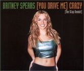 Britney Spears-You Drive Me Crazy (Stop Remix) / I'll Never