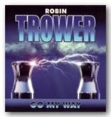 Robin Trower Go My Way CD